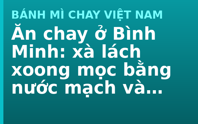 Ăn chay ở Bình Minh: xà lách xoong mọc bằng nước mạch và bưởi Năm Roi