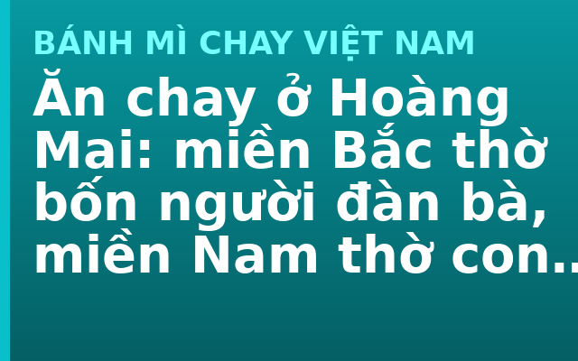Ăn chay ở Hoàng Mai: miền Bắc thờ bốn người đàn bà, miền Nam thờ con cá