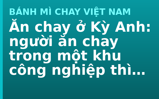 Ăn chay ở Kỳ Anh: người ăn chay trong một khu công nghiệp thì ăn ở đâu