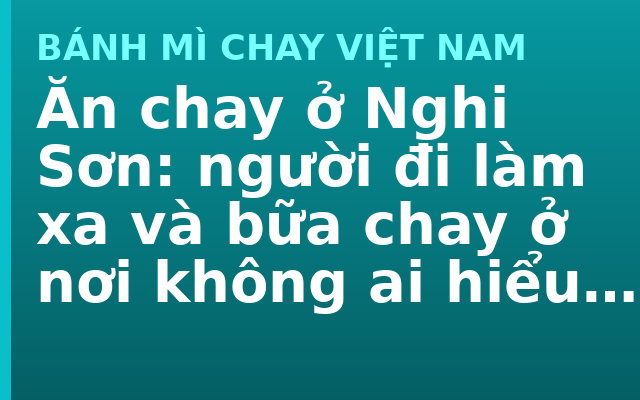 Ăn chay ở Nghi Sơn: người đi làm xa và bữa chay ở nơi không ai hiểu mình kiêng gì